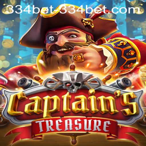Exploring CaptainssTreasure and Accessing 334bet PH Login