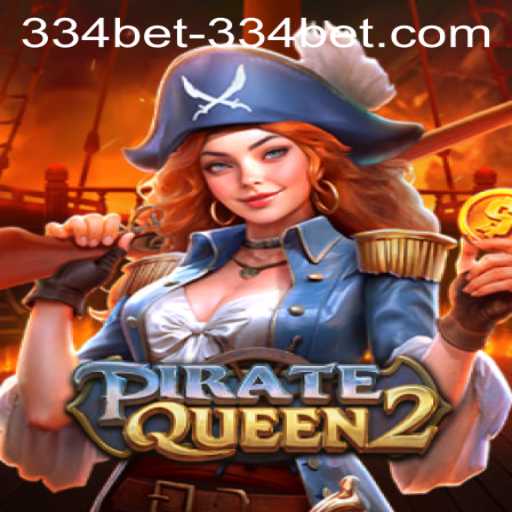 Set Sail with PirateQueen2: A Comprehensive Guide with 334bet PH Login