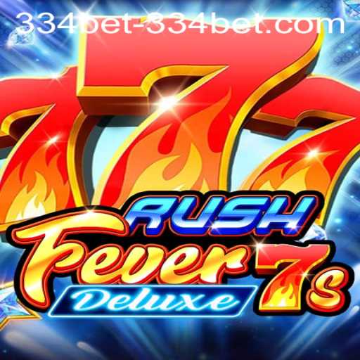 RushFever7sDeluxe: An Exciting Casino Game Experience Enhanced by 334bet PH Login