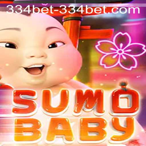 SumoBaby: A Dynamic Game Experience with 334bet PH Login