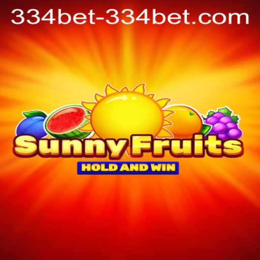 Explore the Exciting World of SunnyFruits with 334bet PH Login